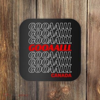 GOOOOALLL Canada Soccer Fan Apparel for Game Day Coaster