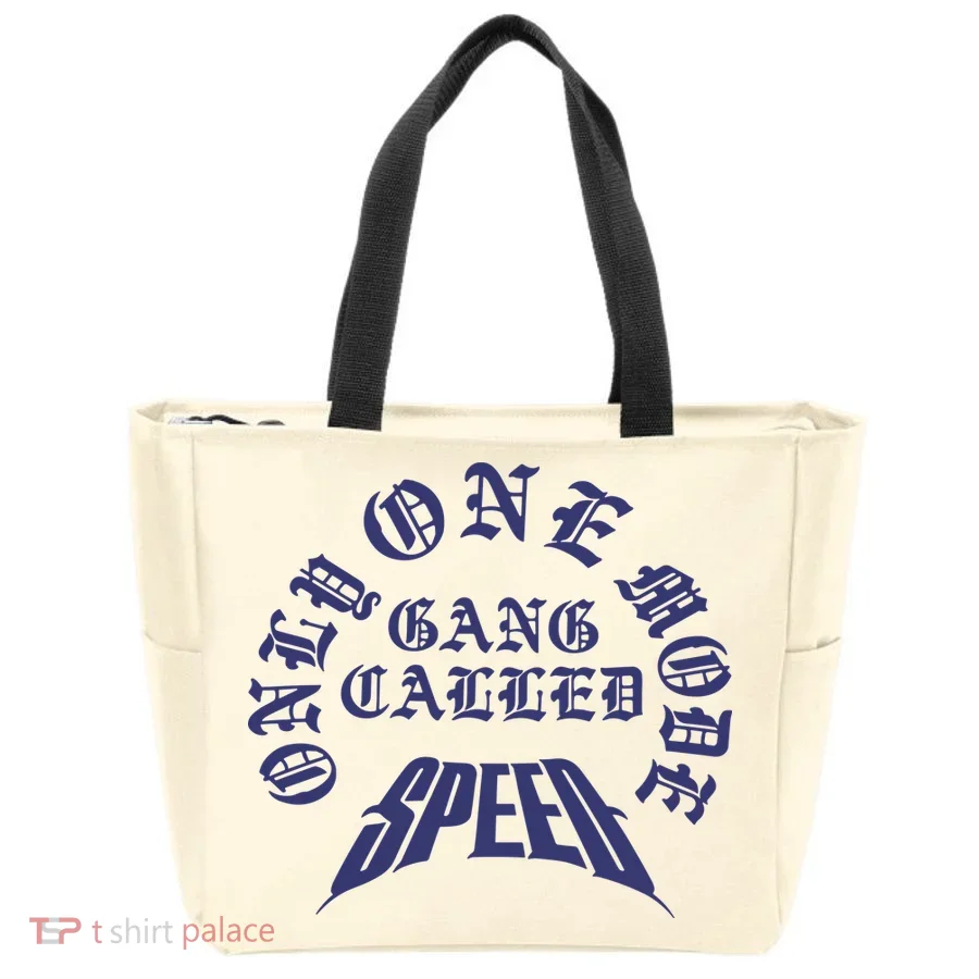Gang Called Speed Only 1 Mode Tote Bag