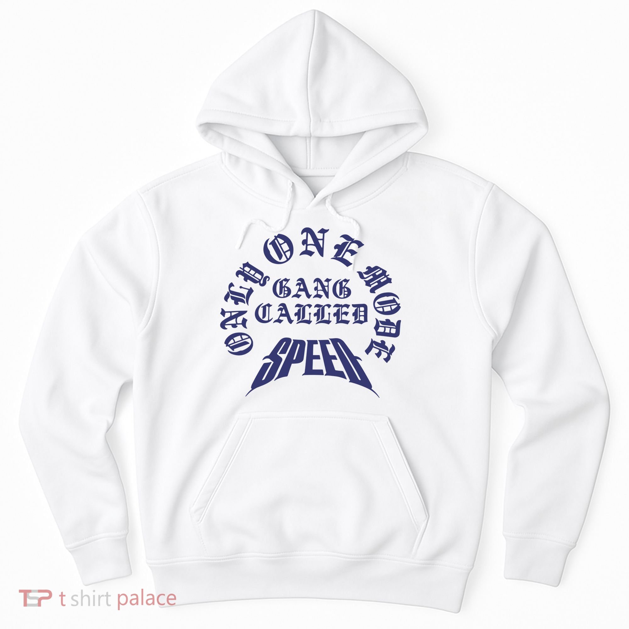 Gang Called Speed Only 1 Mode Hoodie