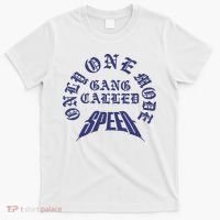 Gang Called Speed Only 1 Mode T-Shirt thumb 0