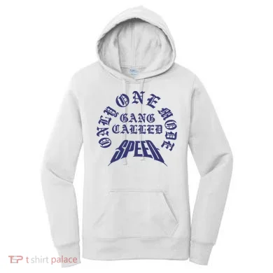 Gang Called Speed Only 1 Mode Women's Hoodie