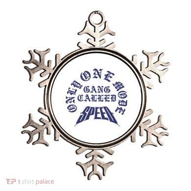 Gang Called Speed Only 1 Mode Ornament