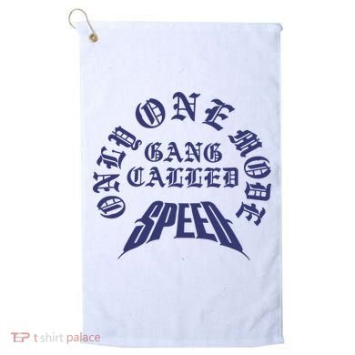 Gang Called Speed Only 1 Mode Golf Towel