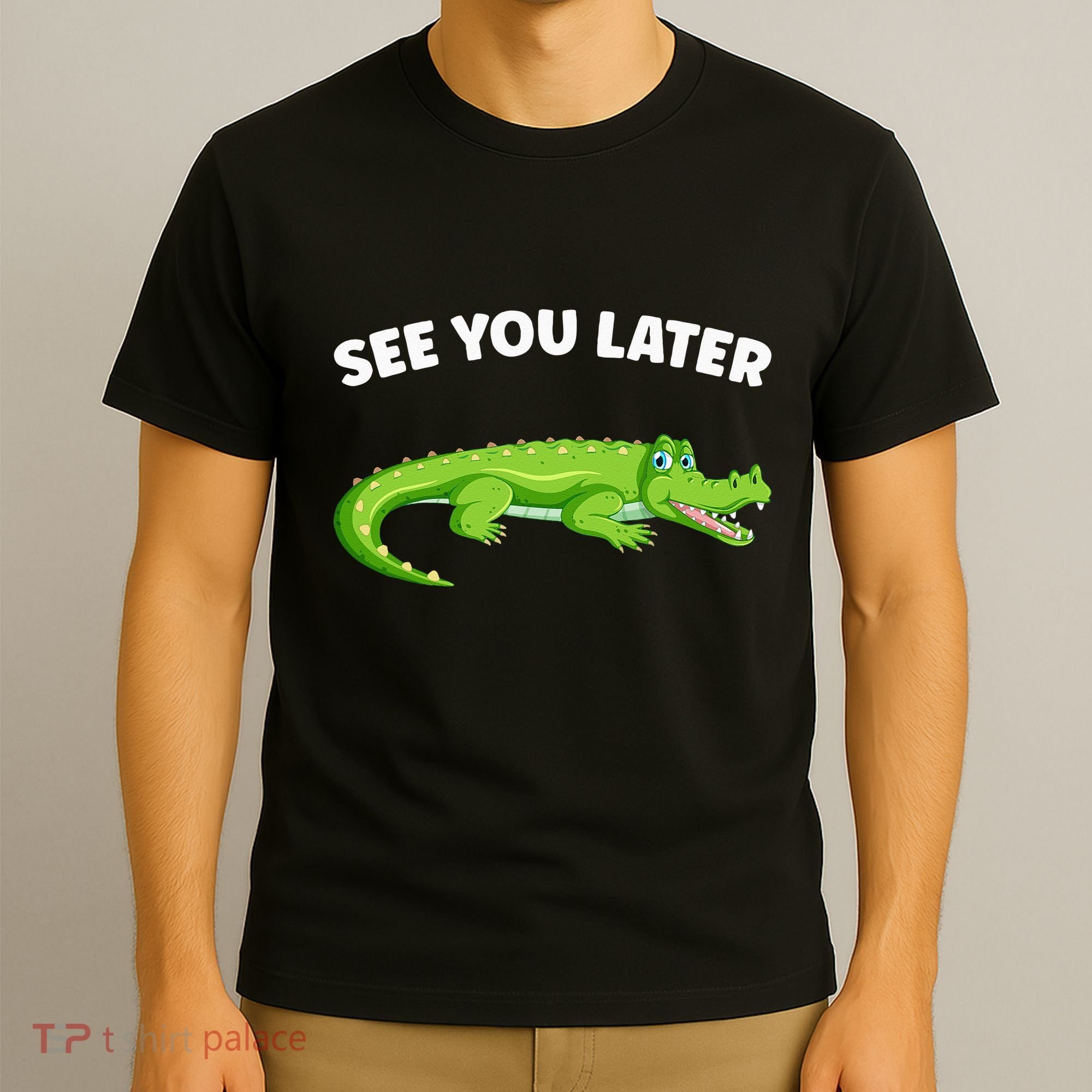 Gator Crocodile See You Later Alligator T-Shirt