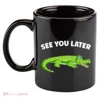 Gator Crocodile See You Later Alligator 11oz C Handle Ceramic Mug thumb 2