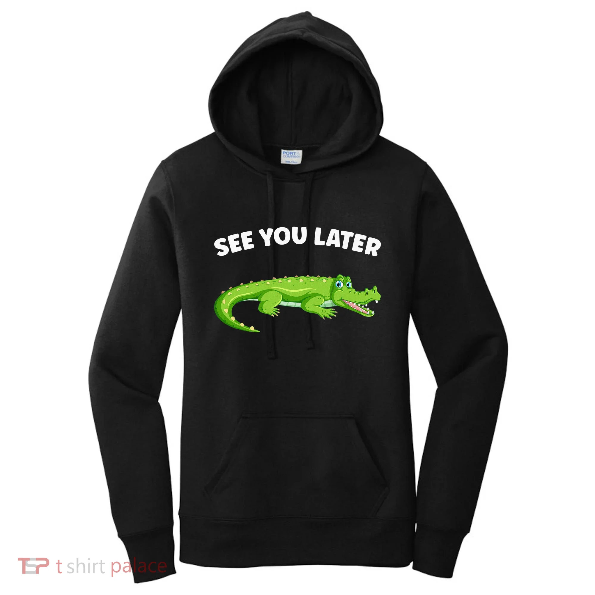 Gator Crocodile See You Later Alligator Women's Hoodie