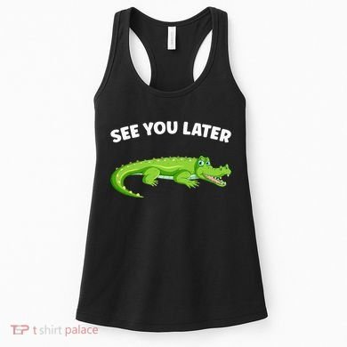 Gator Crocodile See You Later Alligator Women's Tank Top
