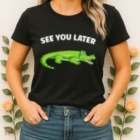 Gator Crocodile See You Later Alligator Women's T-Shirt thumb 2