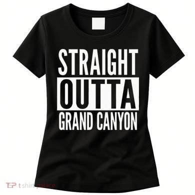 Grand Canyon Straight Outta College University Alumni Women's T-Shirt