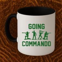 Going Commando Sarcastic Army Coffee Mug thumb 2