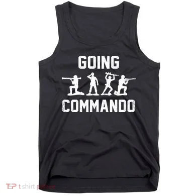 Going Commando Sarcastic Army Tank Top