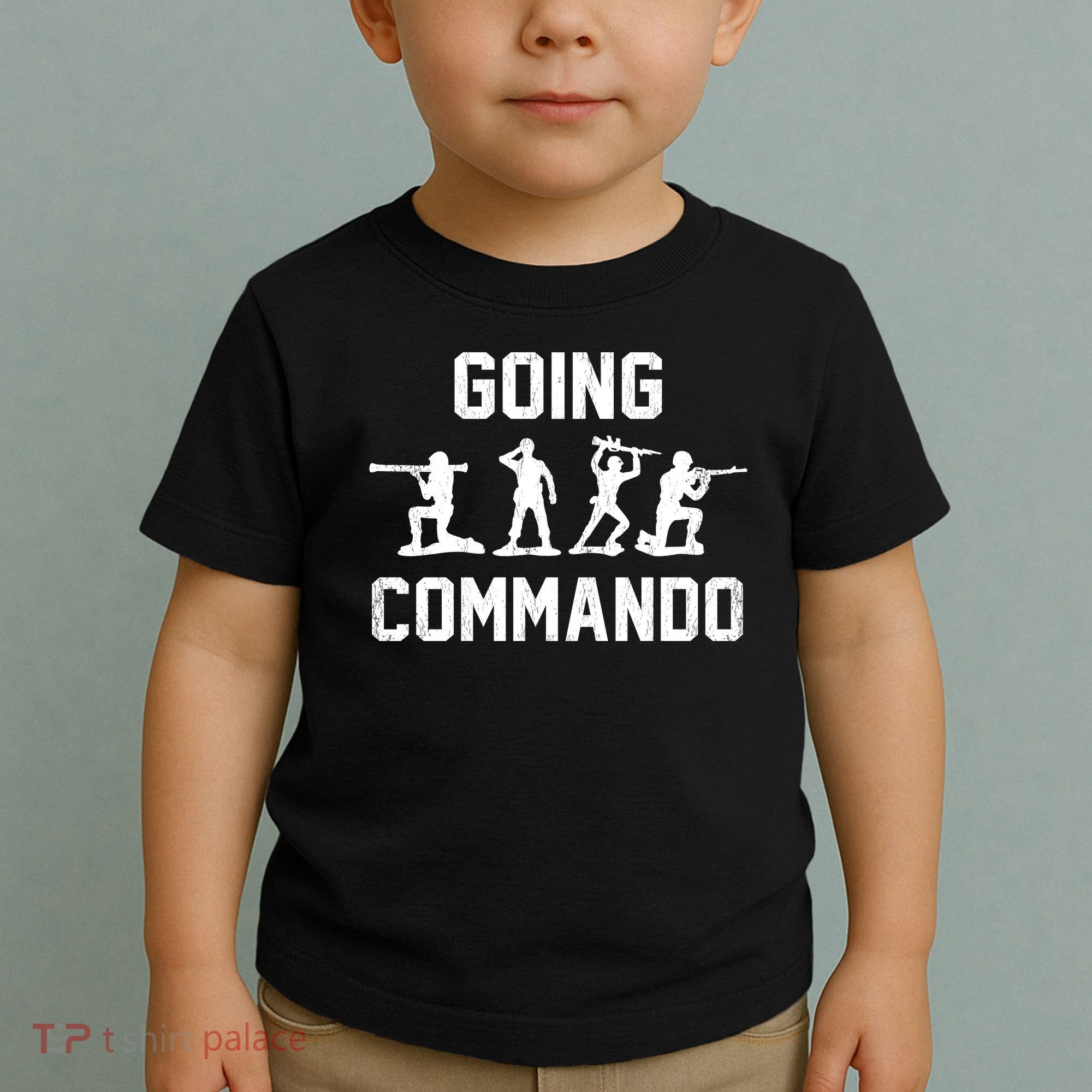 Going Commando Sarcastic Army Toddler T-Shirt