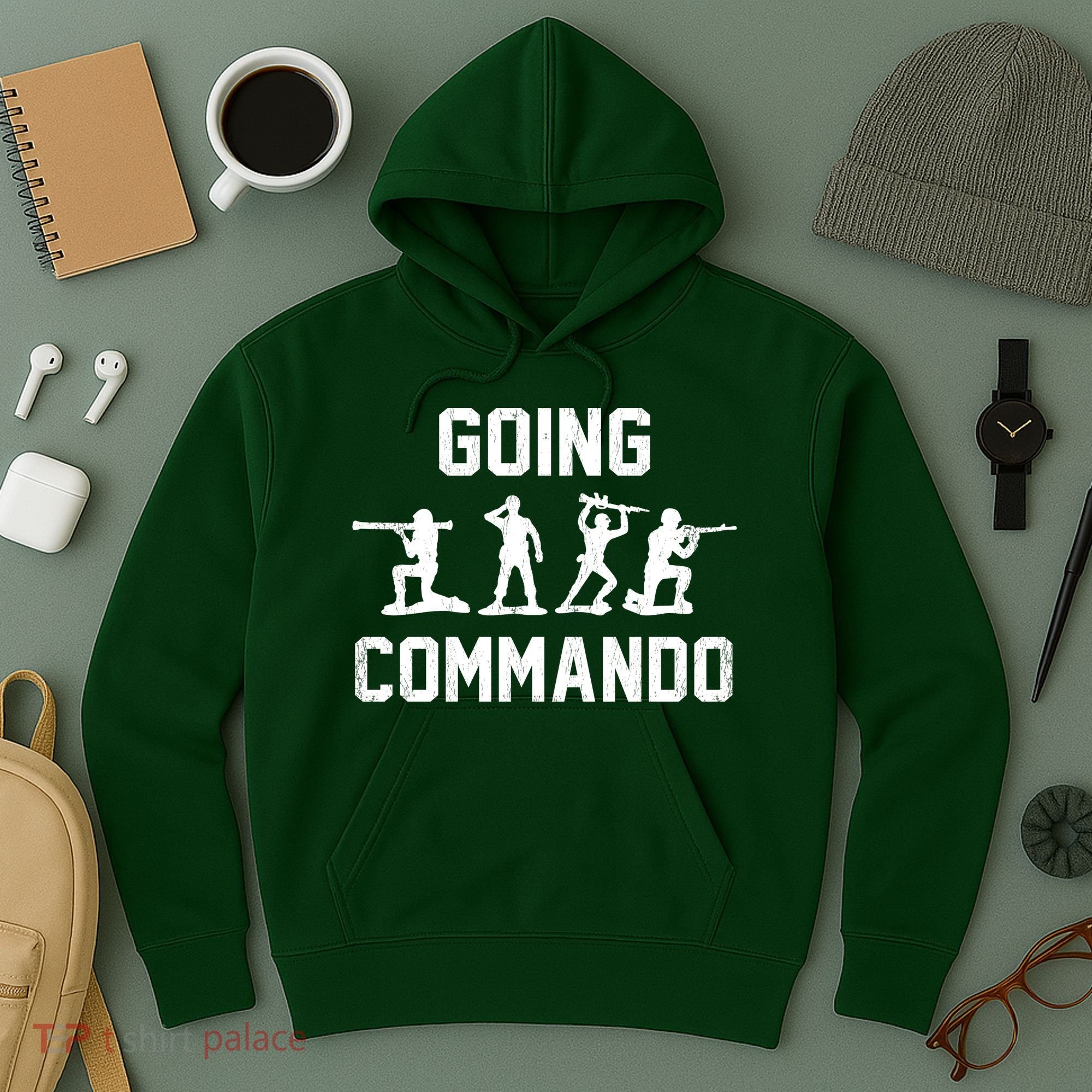 Going Commando Sarcastic Army Hoodie