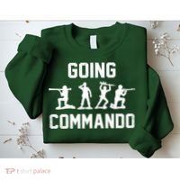 Going Commando Sarcastic Army Sweatshirt thumb 2