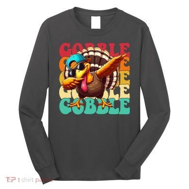 Gobble Cool Turkey Day Thanksgiving Retro Long Sleeve Shirt