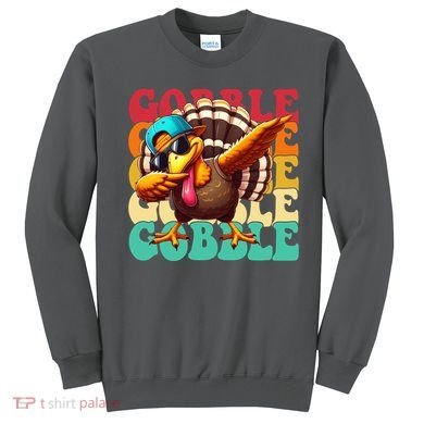Gobble Cool Turkey Day Thanksgiving Retro Sweatshirt