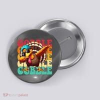 Gobble Cool Turkey Day Thanksgiving Retro Button thumb 0