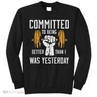 Gym Committed To Better Than Yesterday Workout Women Sweatshirt thumb 0