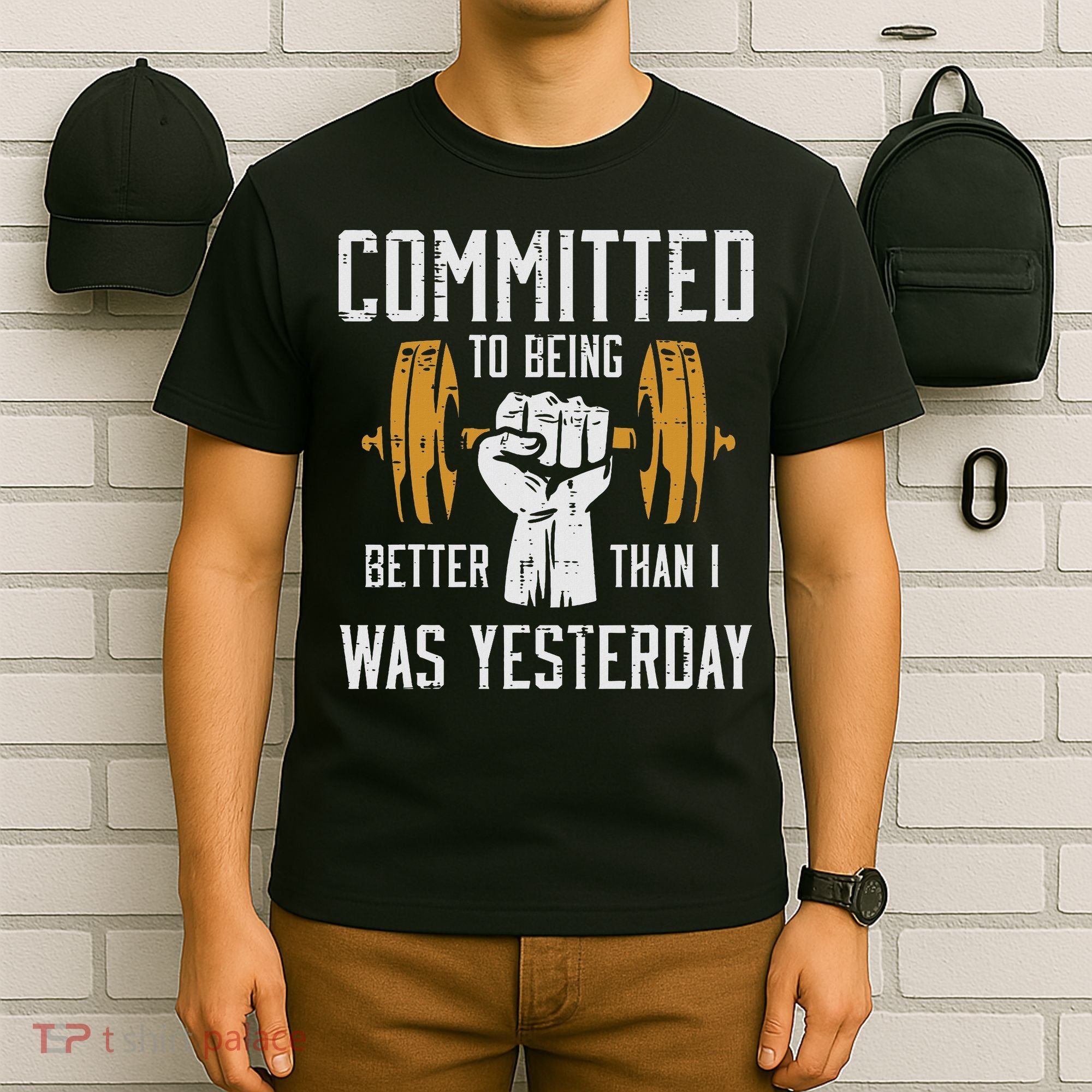 Gym Committed To Better Than Yesterday Workout Women T-Shirt