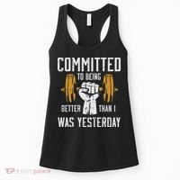 Gym Committed To Better Than Yesterday Workout Women Women's Tank Top thumb 0