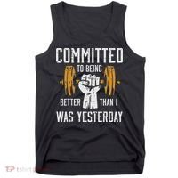 Gym Committed To Better Than Yesterday Workout Women Tank Top thumb 0