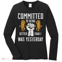 Gym Committed To Better Than Yesterday Workout Women Women's Long Sleeve Shirt thumb 0