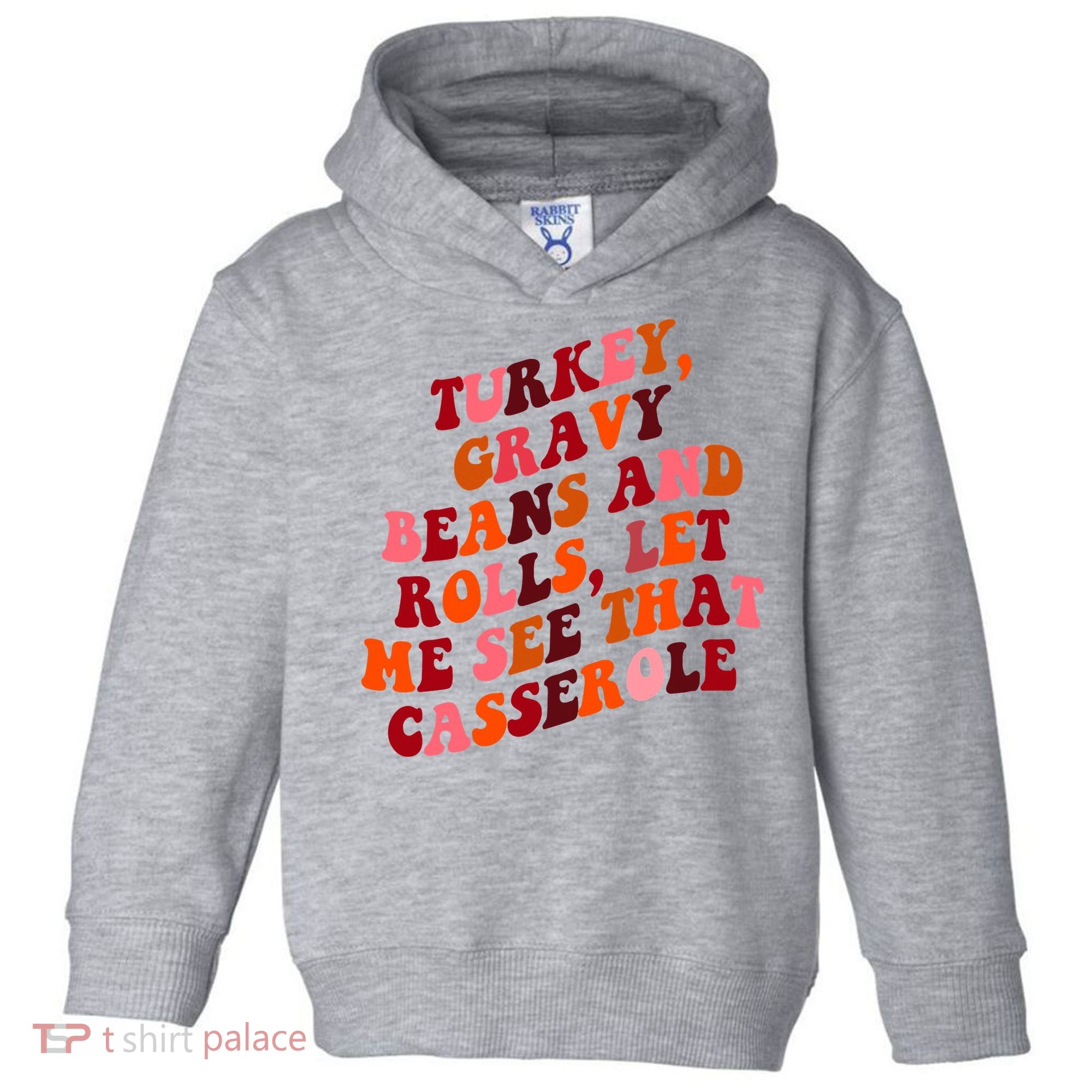 Groovy Cute Turkey Gravy Beans And Roll Thanksgiving Toddler Hoodie