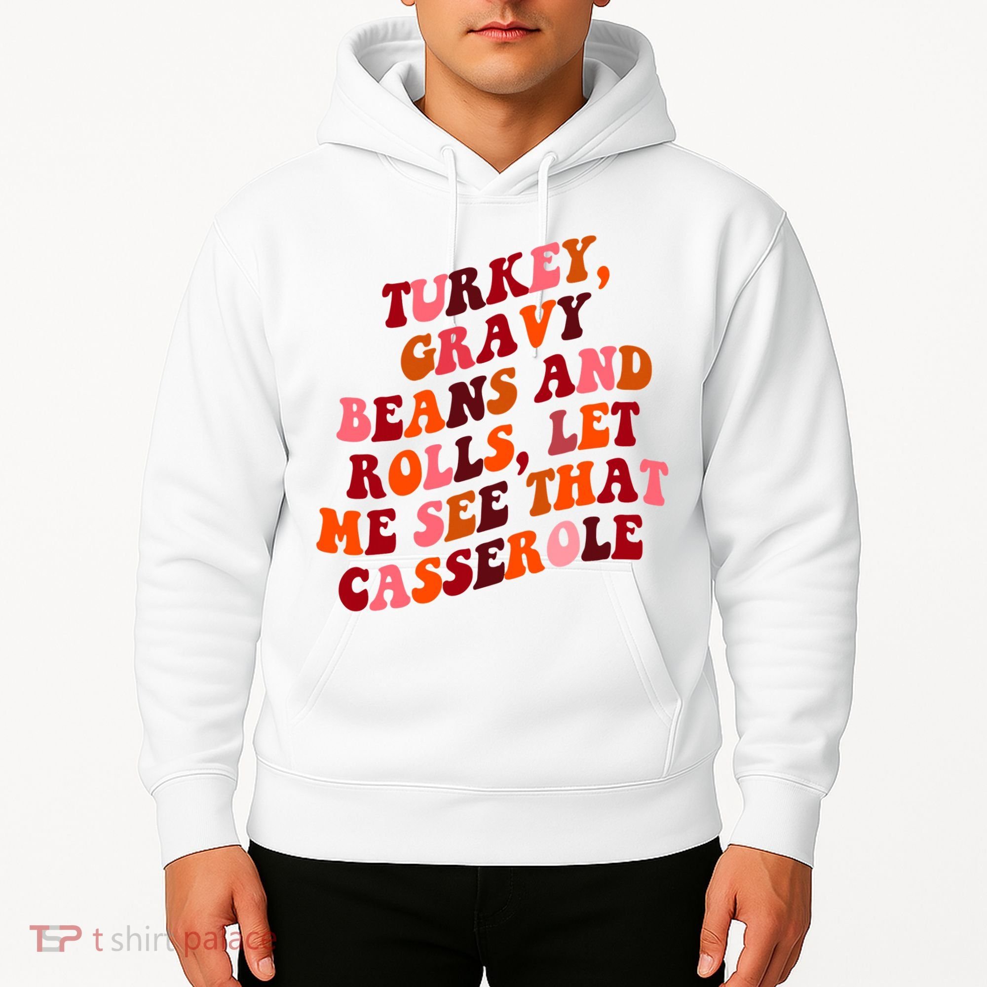 Groovy Cute Turkey Gravy Beans And Roll Thanksgiving Hoodie