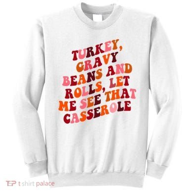 Groovy Cute Turkey Gravy Beans And Roll Thanksgiving Sweatshirt