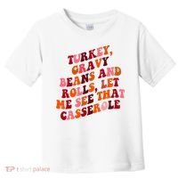 Groovy Cute Turkey Gravy Beans And Roll Thanksgiving Toddler T-Shirt thumb 0