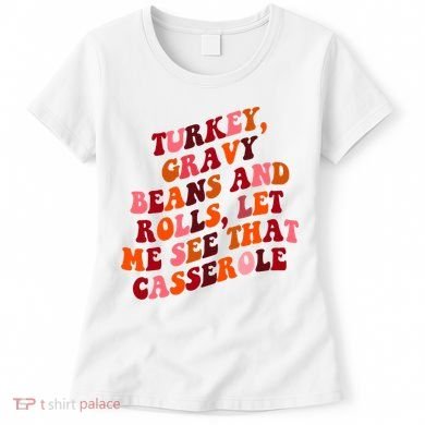 Groovy Cute Turkey Gravy Beans And Roll Thanksgiving Women's T-Shirt