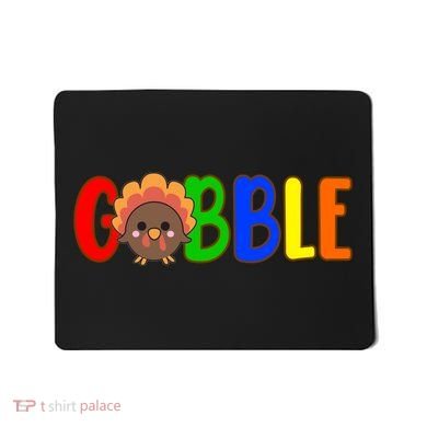 Gobble Colorful Turkey Thanksgiving Mousepad