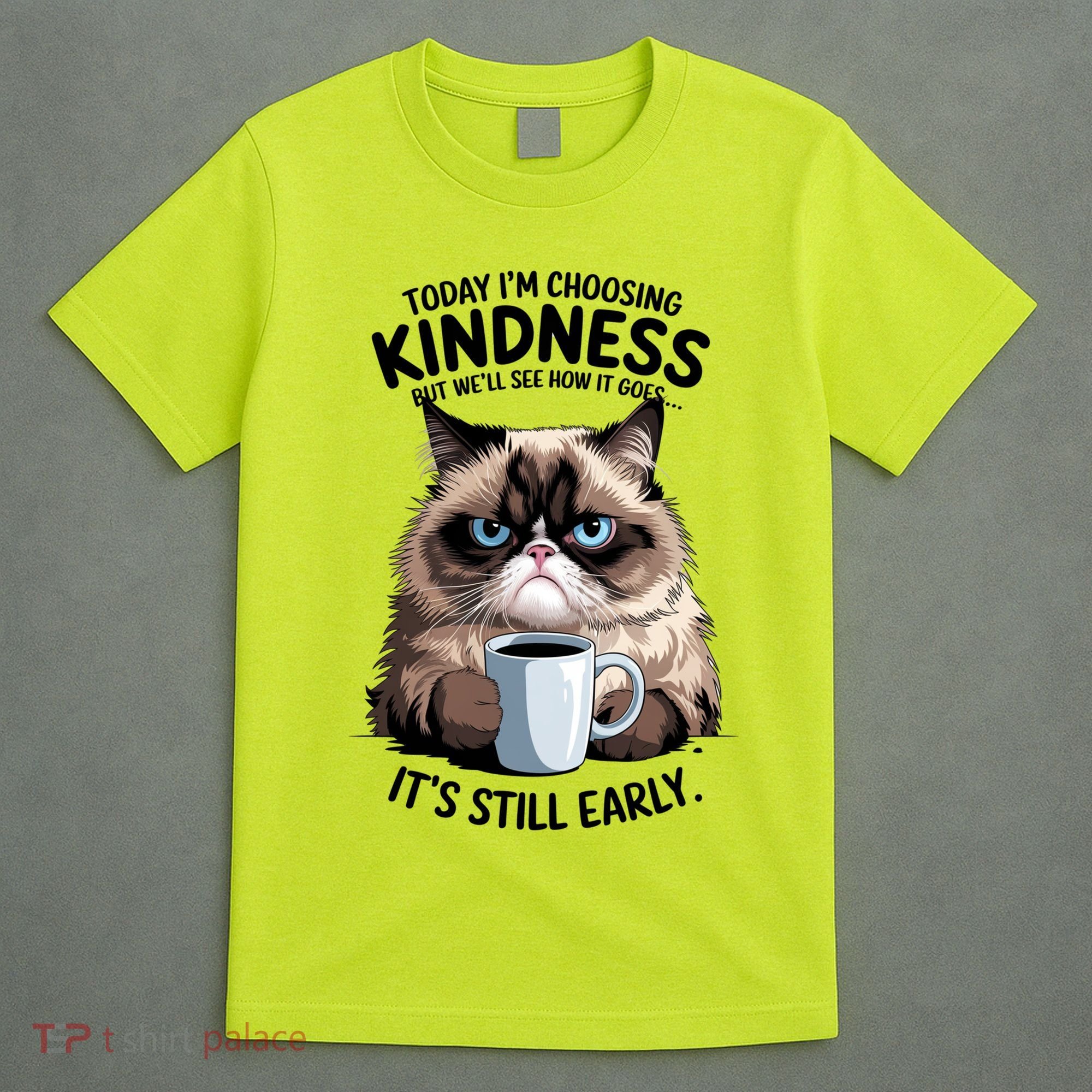 Grumpy Cat With Coffee Funny Meme Quote T-Shirt