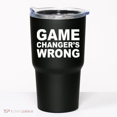 Game Changer's Wrong Tumbler