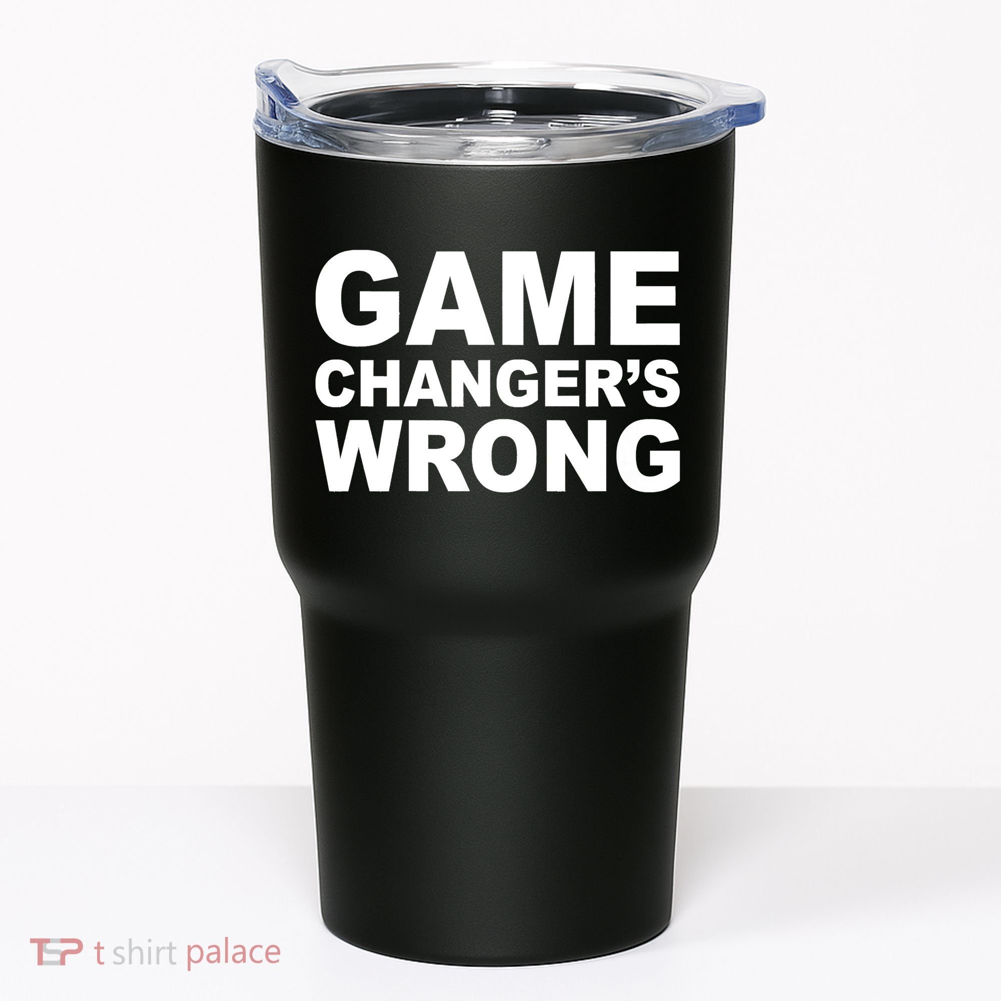 Game Changer's Wrong Tumbler