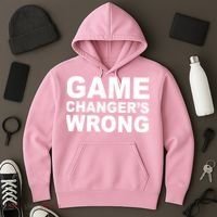 Game Changer's Wrong Hoodie thumb 3