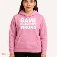 Game Changer's Wrong Hoodie thumb 5
