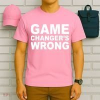 Game Changer's Wrong T-Shirt thumb 6