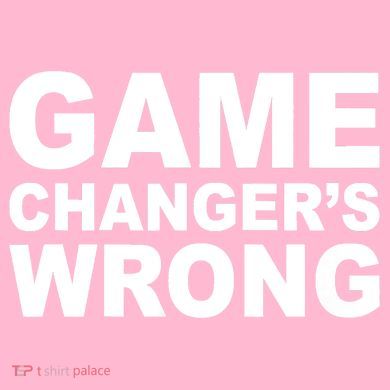 Game Changer's Wrong V-Neck T-Shirt