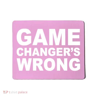 Game Changer's Wrong Mousepad