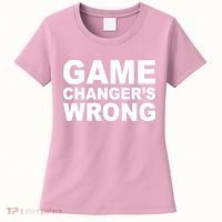 Game Changer's Wrong Women's T-Shirt thumb 0
