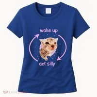 Girl Cats Wake Up Act Silly Cat Meme Certified Freak Women's T-Shirt thumb 0