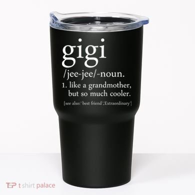 Gigi Definition 1 Tumbler
