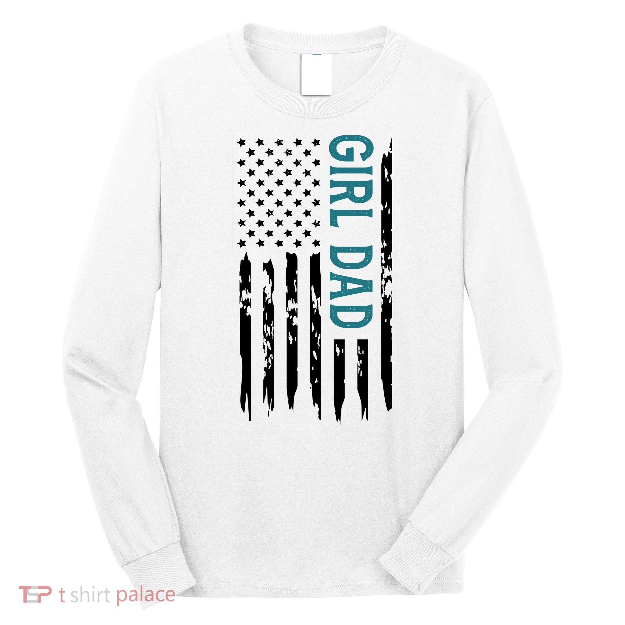 Girl Dad American Flag Long Sleeve Shirt