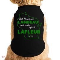 Got Drunk At Lambeau And Woke Up On Lafleur Fans Doggie Tank thumb 0