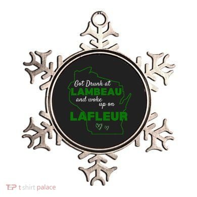 Got Drunk At Lambeau And Woke Up On Lafleur Fans Ornament