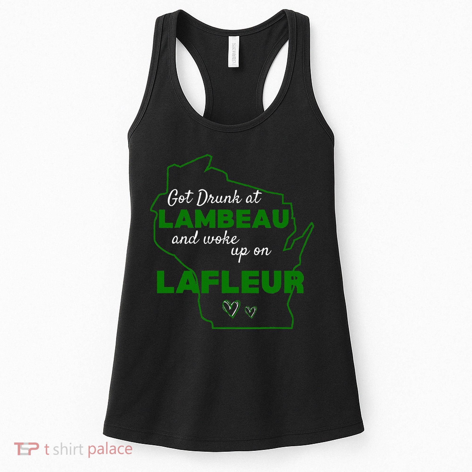 Got Drunk At Lambeau And Woke Up On Lafleur Fans Women's Tank Top