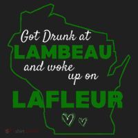 Got Drunk At Lambeau And Woke Up On Lafleur Fans Hat thumb 2