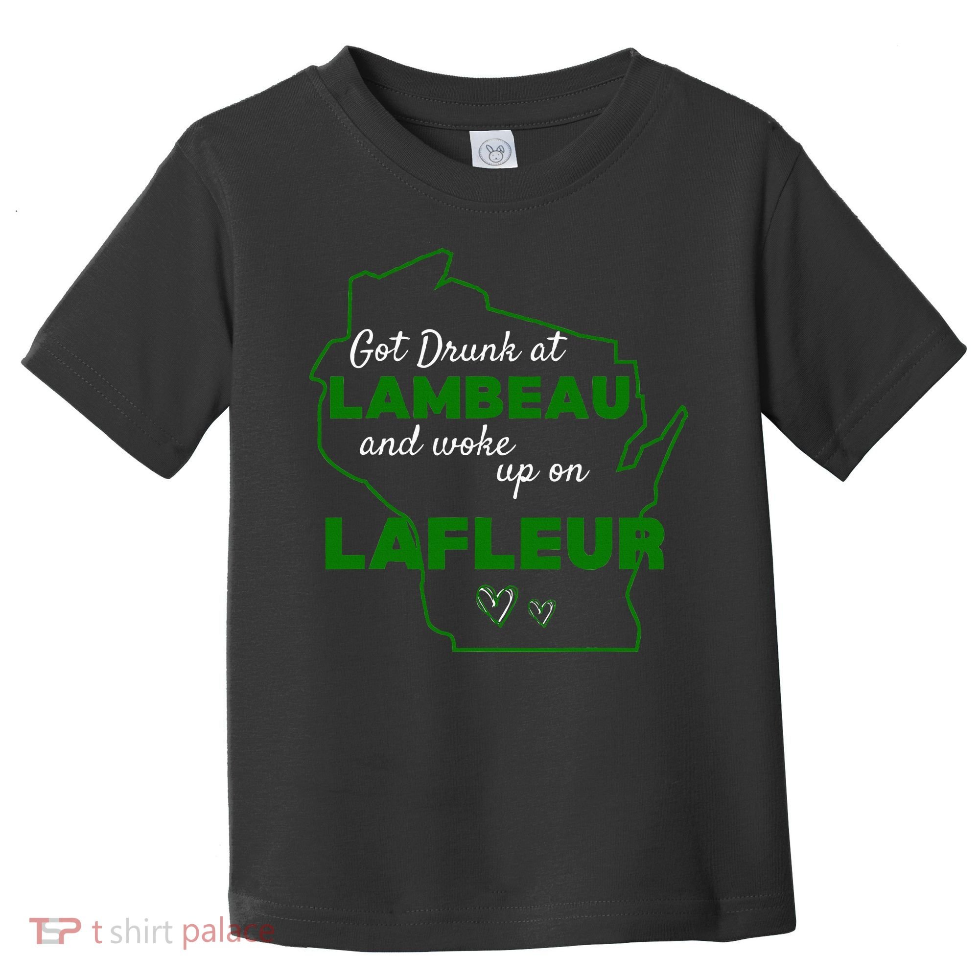 Got Drunk At Lambeau And Woke Up On Lafleur Fans Toddler T-Shirt