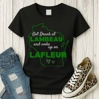 Got Drunk At Lambeau And Woke Up On Lafleur Fans Women's T-Shirt thumb 3